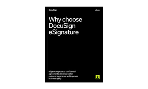 Pourquoi choisir DocuSign Esignature